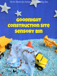 Goodnight Construction Site Sensory Bin| Stir the Wonder @ Enchanted Homeschooling Mom #kbn #sensory