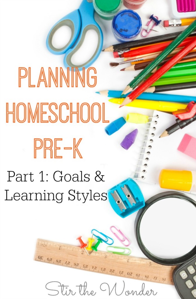Planning Homeschool Pre-K, Part 1: Goals & Learning Styles
