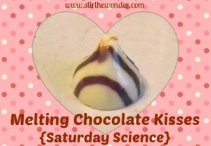 Melting Chocolate Kisses {Saturday Science} | Stir the Wonder #kbn #saturdayscience #science