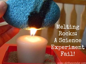 Melting Rocks: a Science Experiment Fail! {Saturday Science} | Stir the Wonder #kbn #saturdayscience #science #preschool