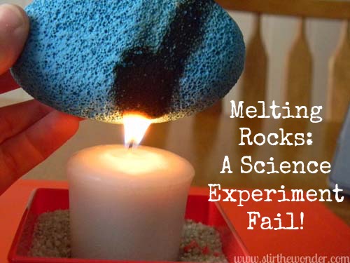 Melting Rocks: a Science Experiment Fail! {Saturday Science} | Stir the Wonder #kbn #saturdayscience #science #preschool