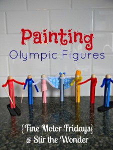 Painting Olympic Figures {Fine Motor Fridays} | Stir the Wonder #kbn #finemotorfridays #finemotor #preschool