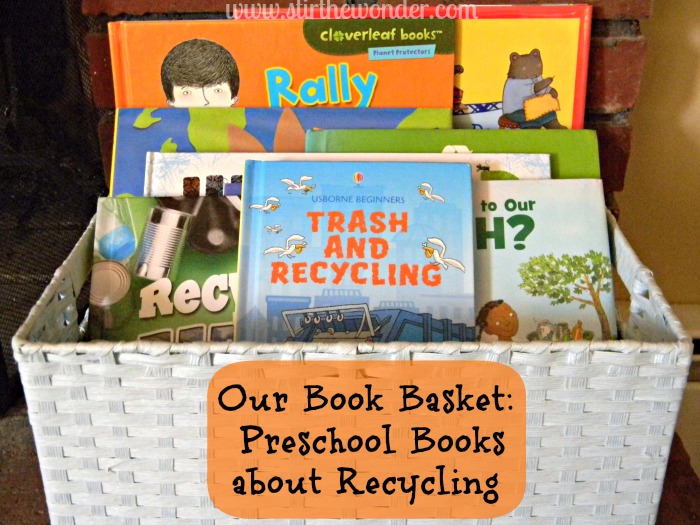 Preschool Books about Recycling {Saturday Science} | Stir the Wonder #saturdayscience #preschool #recycle