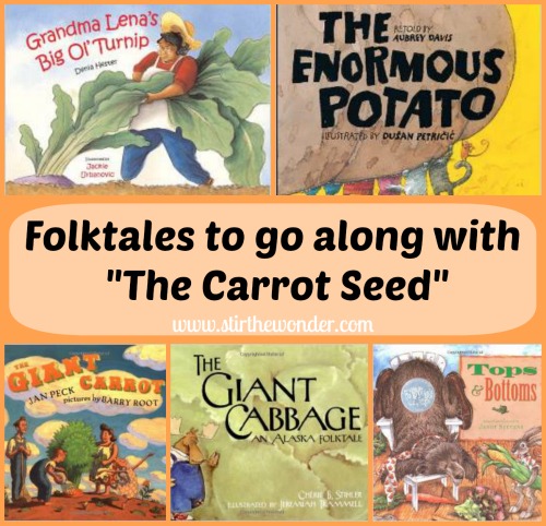 Folktales to go along with The Carrot Seed | Stir the Wonder