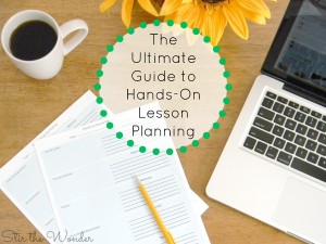 The Ultimate Guide to Hands-On Lesson Planning