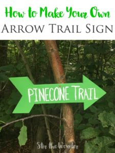 Learn how to make your own arrow trail sign to add some fun and whimsy to your backyard!